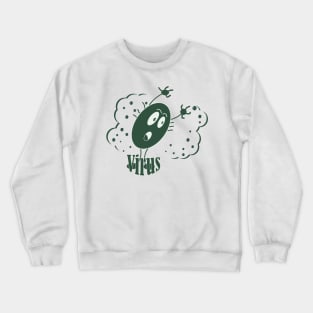 Scary virus Crewneck Sweatshirt